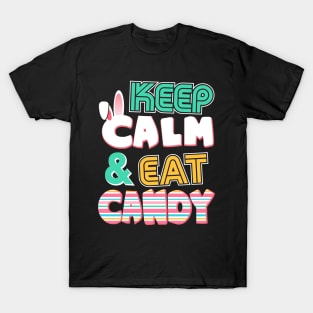 Cute Keep Calm & Eat Candy Easter Bunny Holiday T-Shirt